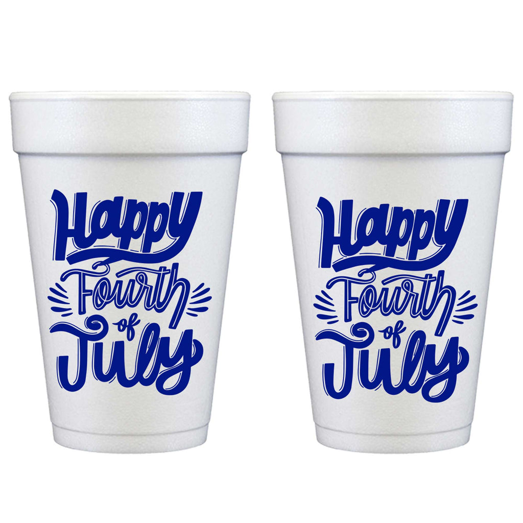 July 4th/Patriotic -  Happy 4th July  Foam Cup (10 Pack)