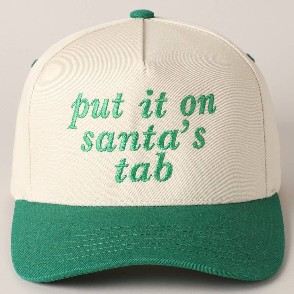 Fashion City ONE SIZE / Green Put It On Santa's Tab Text Embroidery Baseball Cap