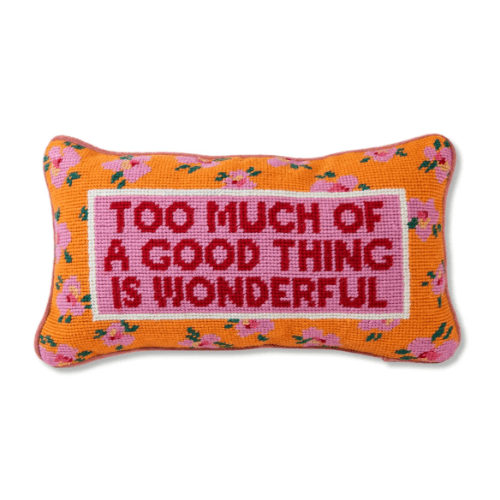 Furbish Home Too Much Needlepoint PIllow