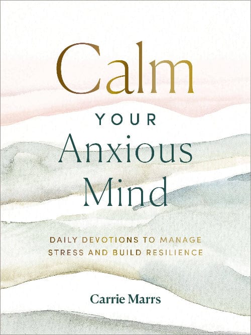 HarperCollins Christian Publishing Calm Your Anxious Mind