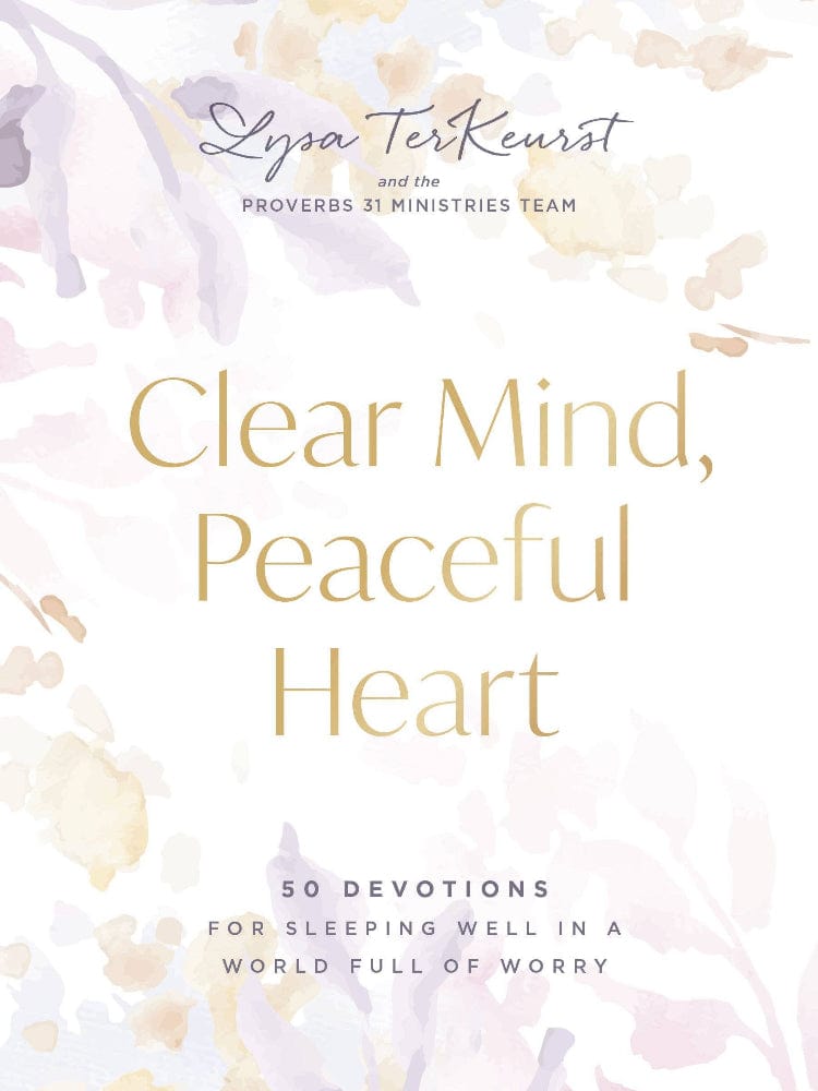 HarperCollins Christian Publishing Clear Mind, Peaceful Heart