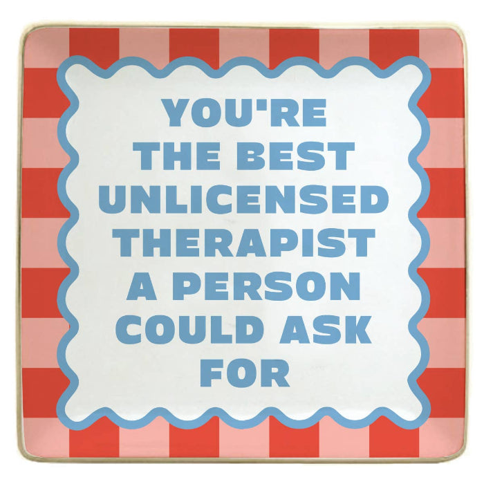 soiree-sisters Ceramic Trinket Tray | You're The Best Unlicensed Therapist