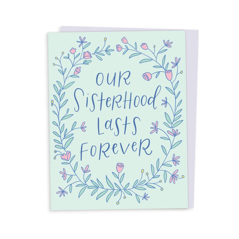 Happy Tines Greeting Cards Sisterhood Lasts Forever