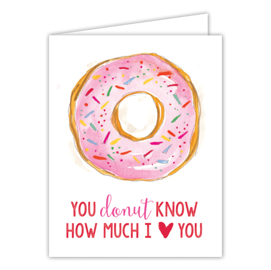 Rosanne Beck Greeting Cards You Donut How Much I Love You Card